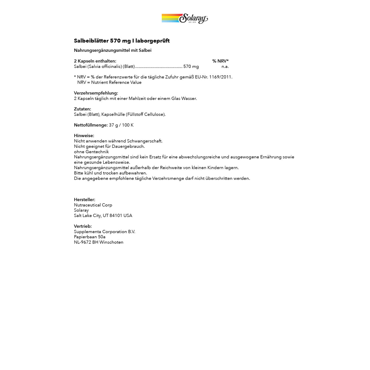 Das Bild zeigt eine Produktinformation für Salbeiblätter 570 mg von Solaray. Es handelt sich um ein Nahrungsergänzungsmittel mit Salbei. Die Verpackung enthält 2 Kapseln mit 570 mg Salbei. Die Verzehrempfehlung lautet: 2 Kapseln täglich mit einer Mahlzeit oder einem Glas Wasser. Zutaten sind Salbei (Blatt) und Kapselhülle (Füllstoff Cellulose). Nettomenge beträgt 37 g pro 100 K. Hinweise umfassen, dass es nicht während der Schwangerschaft angewendet werden soll und nicht für den Dauergebrauch geeignet ist.
