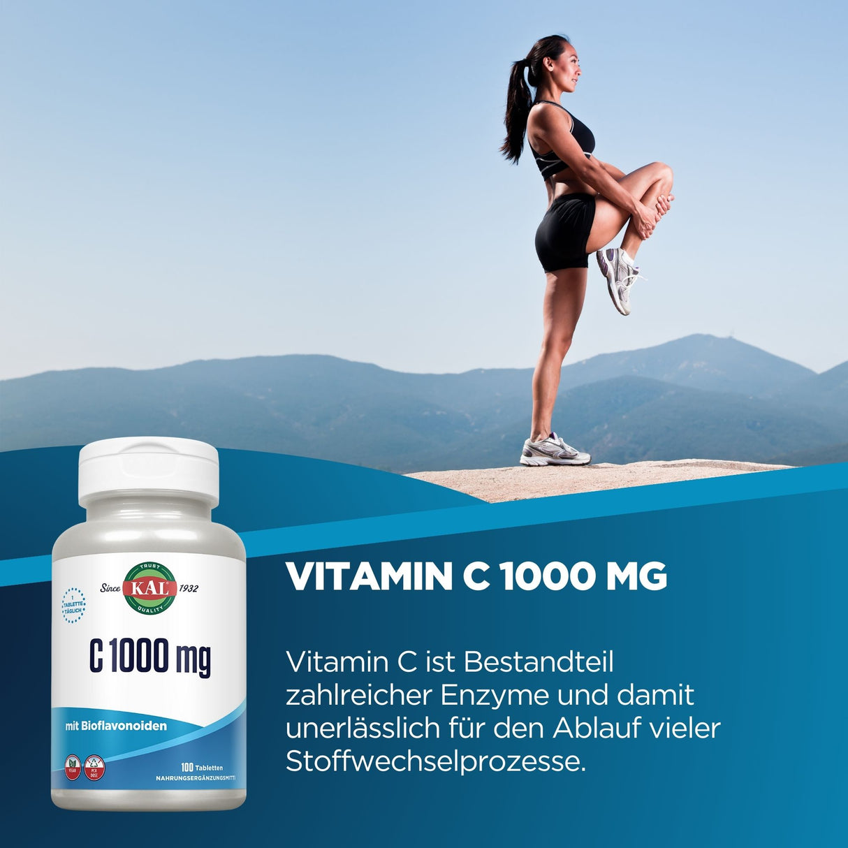 Eine Frau in Sportkleidung steht auf einem Felsen und dehnt ihr Bein. Im Hintergrund sind Berge und blauer Himmel zu sehen. Im Vordergrund ist eine Vitamin-C-1000-mg-Flasche abgebildet. Text auf dem Bild erklärt die Bedeutung von Vitamin C für Enzyme und Stoffwechselprozesse.