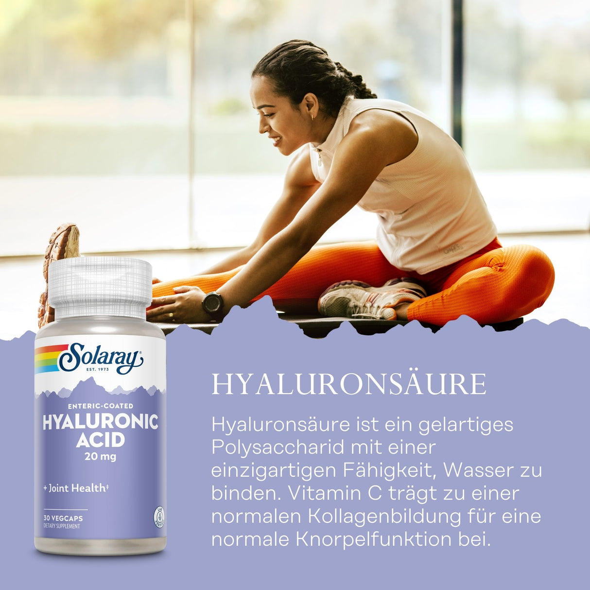 Eine Frau in Sportkleidung dehnt sich auf einer Yogamatte in einem hellen Raum. Im Vordergrund steht eine Flasche Solaray Hyaluronsäure. Der Text beschreibt die Vorteile von Hyaluronsäure für die Gelenkgesundheit.