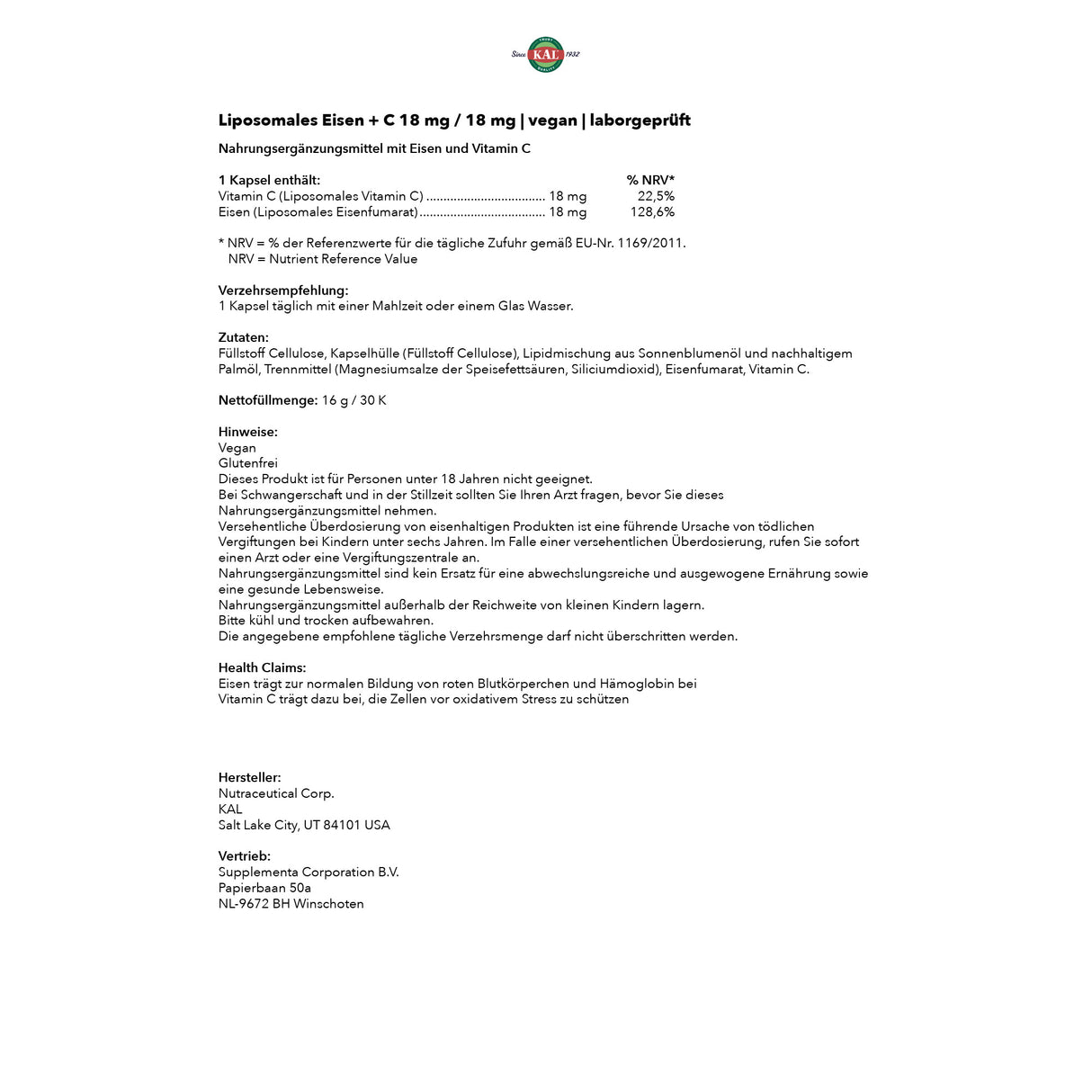 Das Bild zeigt eine Produktverpackung für ein Nahrungsergänzungsmittel namens 'Liposomales Eisen + C 18 mg / 18 mg | vegan | laborgeprüft'. Die Verpackung informiert über Inhaltsstoffe, Verzehrempfehlung, Hinweise und Herstellerangaben. Zu den Inhaltsstoffen gehören Vitamin C und Eisen. Es gibt auch Hinweise zur Einnahme und Lagerung des Produkts sowie Informationen zur veganen und glutenfreien Qualität. Die Verpackung listet außerdem den Hersteller und den Vertrieb auf.