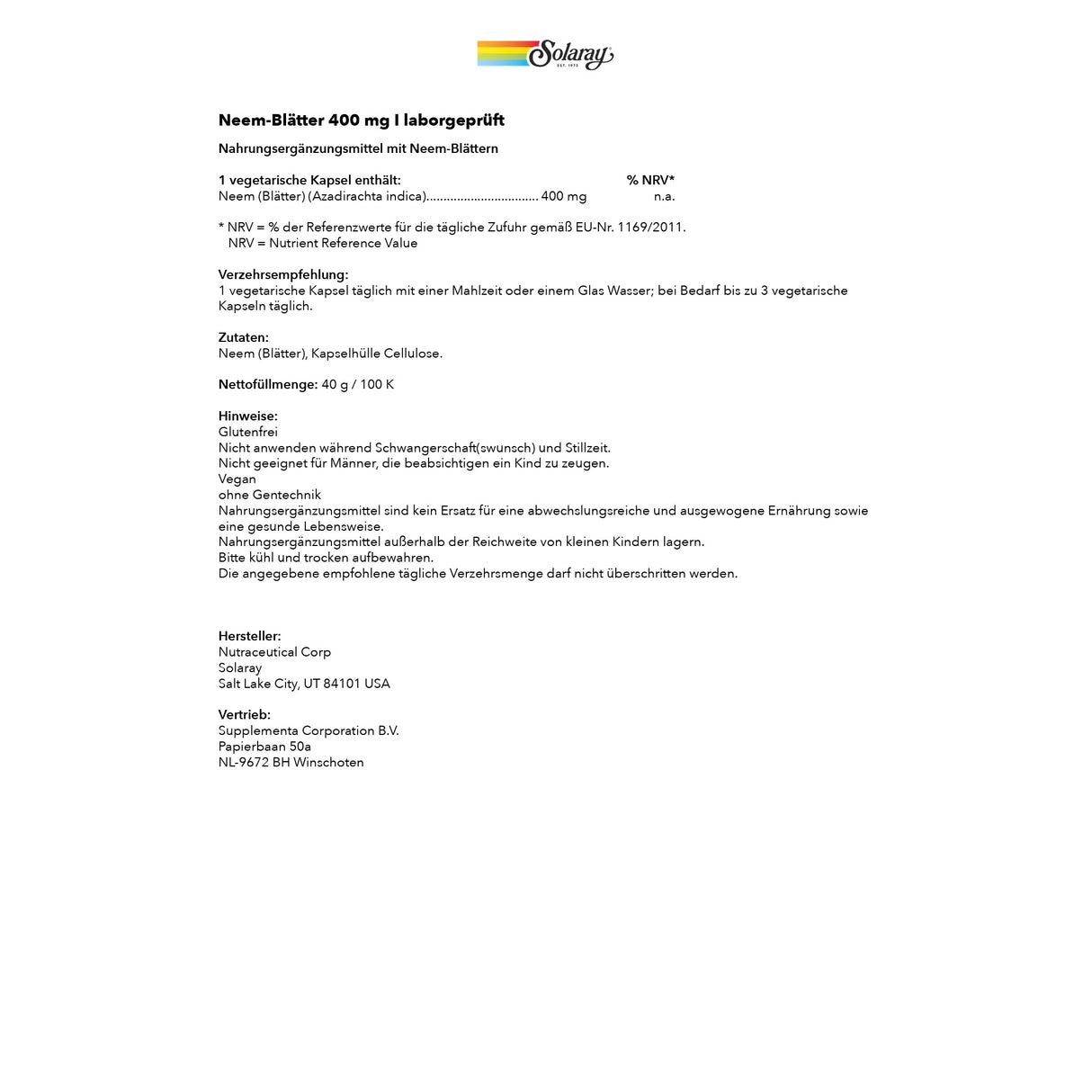 Ein Produktetikett für Neem-Blätter 400 mg von Solaray. Das Etikett enthält Informationen über die Inhaltsstoffe, Verzehrempfehlung, Hinweise und Herstellerangaben. Es wird angegeben, dass eine vegetarische Kapsel 400 mg Neem (Blätter) enthält. Die Verzehrempfehlung lautet, täglich eine Kapsel mit einer Mahlzeit oder einem Glas Wasser einzunehmen, bei Bedarf bis zu drei Kapseln täglich. Das Produkt ist glutenfrei, vegan und ohne Gentechnik. Es gibt Warnhinweise für Schwangere und Männer mit Kinderwunsch. De