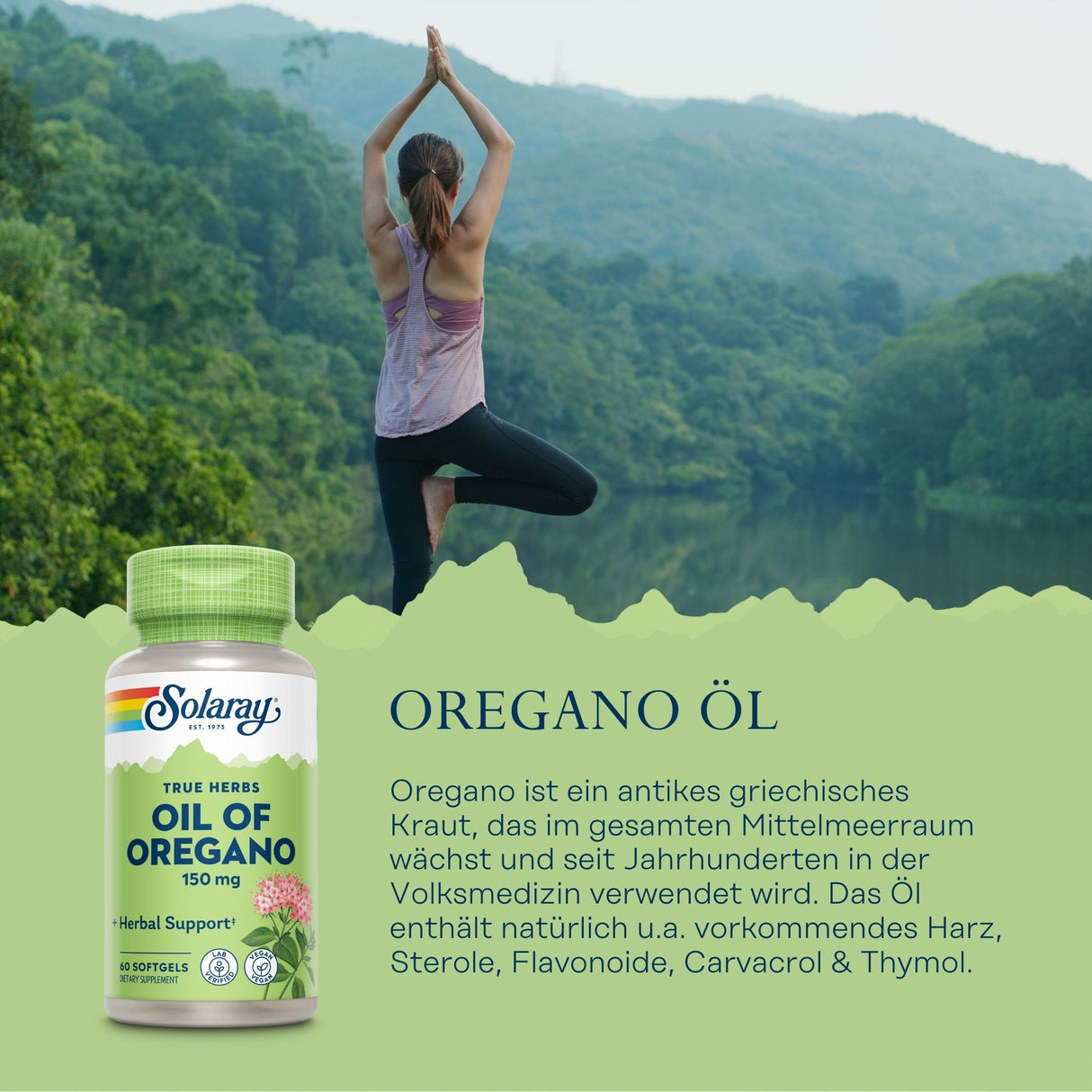 Eine Frau steht in einer Yoga-Pose am Ufer eines Sees, umgeben von bewaldeten Hügeln. Im Vordergrund ist eine Flasche Solaray Oregano Öl abgebildet. Der Text beschreibt die gesundheitlichen Vorteile von Oregano Öl.