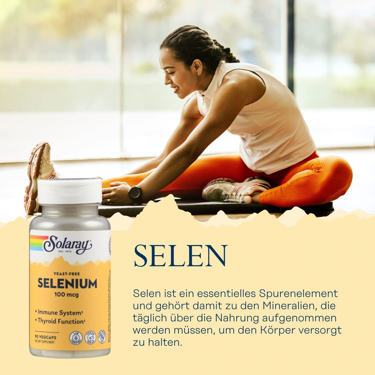 Eine Frau in Sportkleidung dehnt sich auf einem Boden in einem hellen Raum. Im Vordergrund ist eine Flasche Solaray Selen zu sehen. Text beschreibt die Vorteile von Selen für das Immunsystem und die Schilddrüsenfunktion.