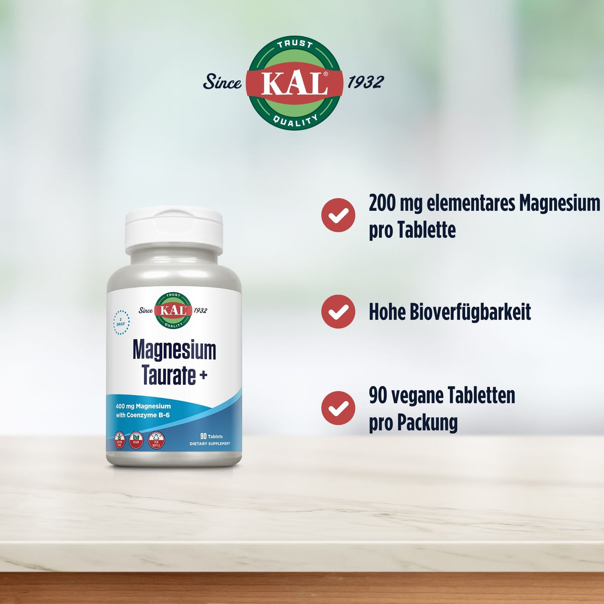 KAL Magnesium Taurate+ Flasche auf Tisch. Text: 200 mg Magnesium pro Tablette, hohe Bioverfügbarkeit, 90 vegane Tabletten pro Packung.