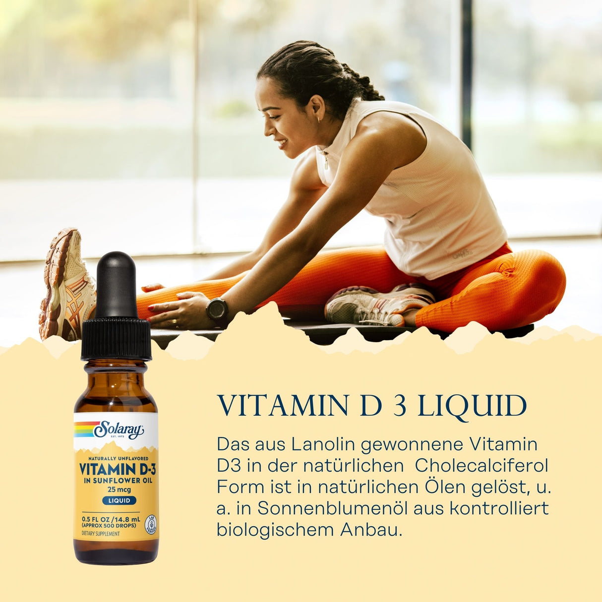 Eine Frau in Sportkleidung dehnt sich auf dem Boden eines hellen Raumes. Im Vordergrund steht eine Flasche Solaray Vitamin D3 Liquid. Der Text beschreibt die natürlichen Inhaltsstoffe des Vitamin D3 Liquids und seine Gewinnung aus Lanolin.