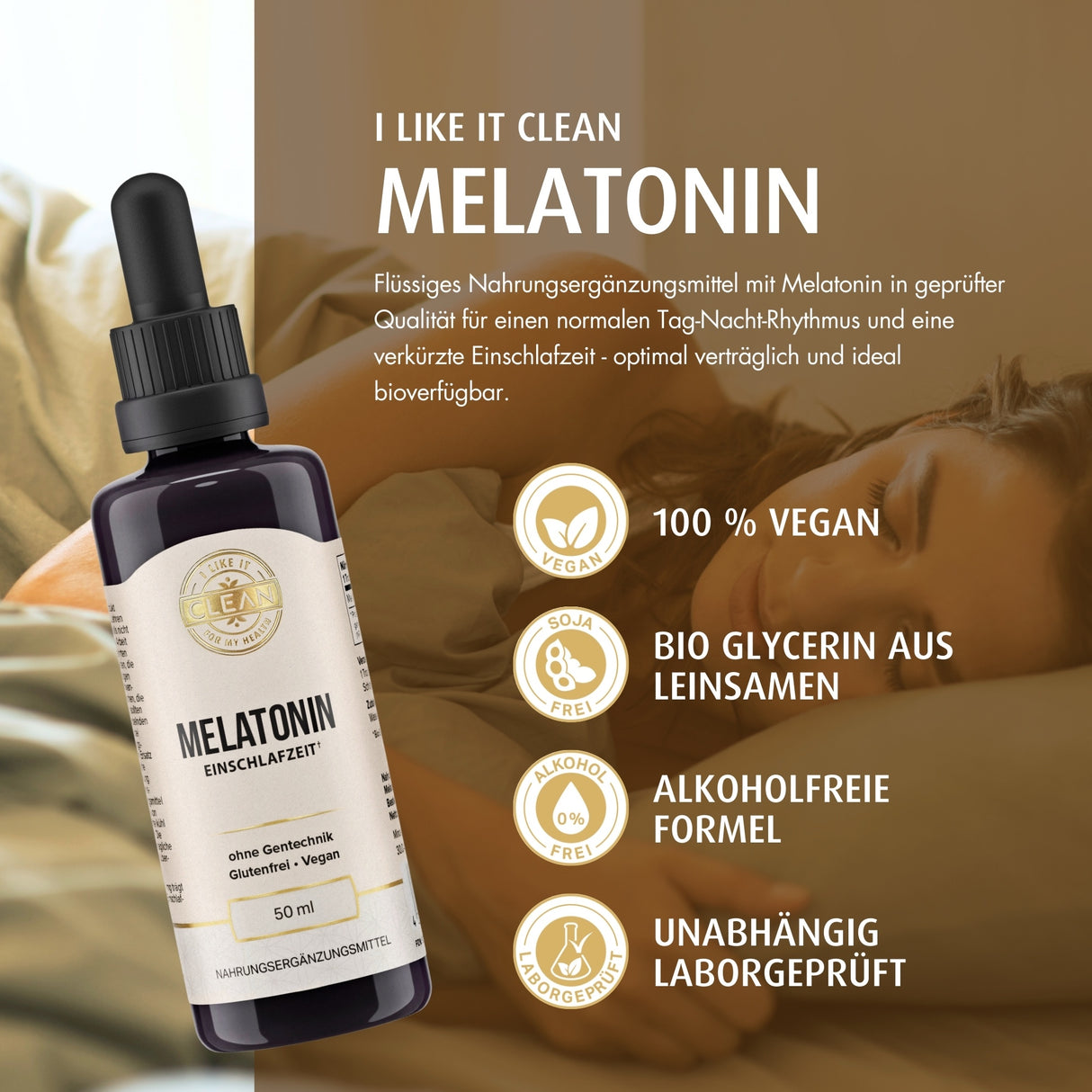 Das Bild zeigt eine Flasche Melatonin-Tropfen von "I Like it Clean" mit 50 ml Inhalt. Die Flasche ist dunkel mit einer Pipette. Um die Flasche herum sind Symbole und Texte platziert, die auf die Vorteile des Produkts hinweisen: flüssige Formel, verkürzte Einschlafzeit, hilft bei Jetlag, optimierte Aufnahme, 0,5 mg pro Tropfen, Steuerung des Tag/Nacht-Rhythmus. Die Flasche ist vegan und ohne Gentechnik.
