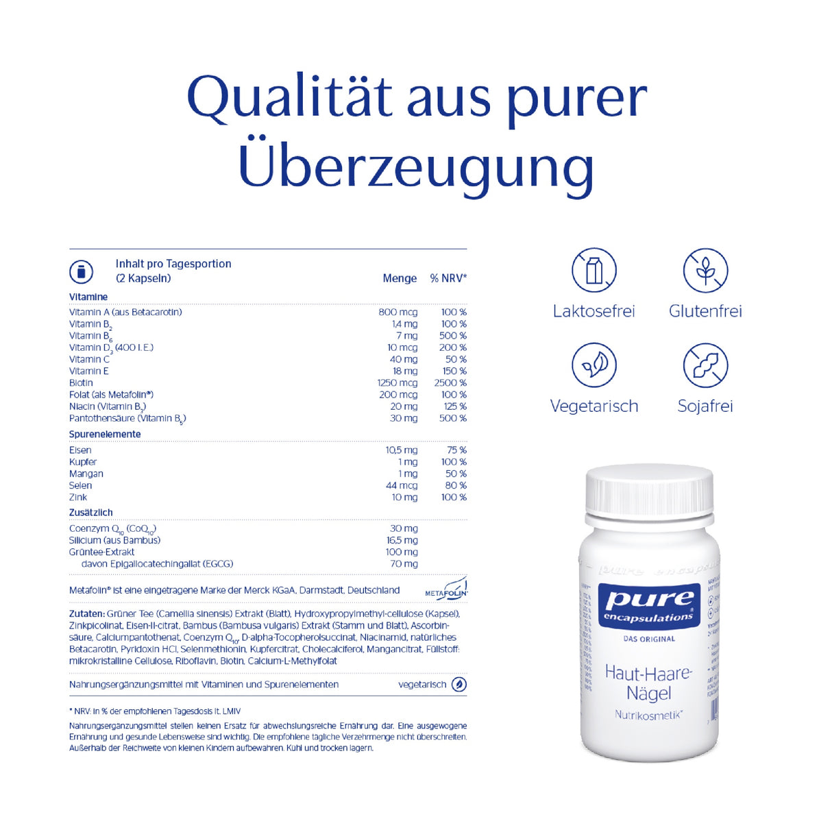Das Bild zeigt ein Produktetikett von "pure encapsulations" mit der Aufschrift "Haut-Haare-Nägel". Es enthält eine Tabelle mit Inhaltsstoffen und deren Mengenangaben, darunter Vitamine und Spurenelemente. Icons zeigen, dass das Produkt laktosefrei, glutenfrei, vegetarisch und sojafrei ist. Ein Slogan "Qualität aus purer Überzeugung" ist sichtbar. Eine Produktflasche ist unten rechts abgebildet.