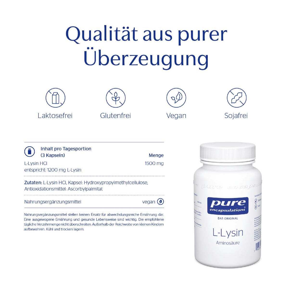 Ein weißes Fläschchen mit der Aufschrift 'pure encapsulations L-Lysin Aminosäure' steht rechts im Bild. Links ist eine Tabelle mit Inhaltsstoffen und Nährwerten abgebildet. Darüber stehen die Begriffe 'Laktosefrei', 'Glutenfrei', 'Vegan' und 'Sojafrei' mit entsprechenden Icons. Ganz oben steht der Satz 'Qualität aus purer Überzeugung'.