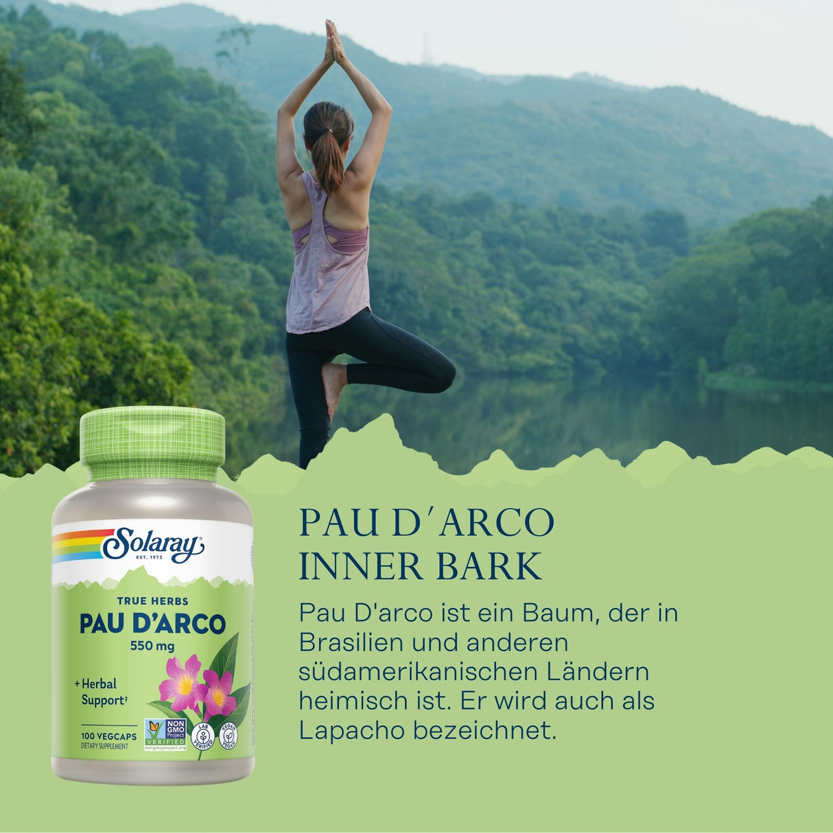 Frau macht Yoga-Pose vor Wald und See. Produkt Solaray Pau D'Arco Kräuterergänzung im Vordergrund. Text über Pau D'Arco Baum.