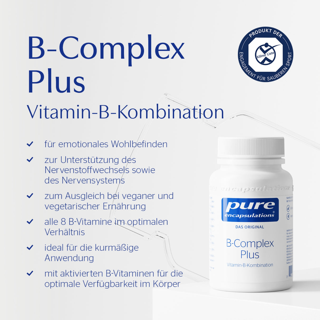 Das Bild zeigt ein Produktfoto von "B-Complex Plus", einer Vitamin-B-Kombination von Pure Encapsulations. Auf der linken Seite steht der Produktname in blauer Schrift, darunter sind Vorteile des Produkts aufgelistet, wie Unterstützung des Nervensystems und Ausgleich bei veganer Ernährung. Rechts ist eine weiße Flasche mit blauer Aufschrift zu sehen. Oben rechts befindet sich ein Siegel mit der Aufschrift "Kölner Liste".
