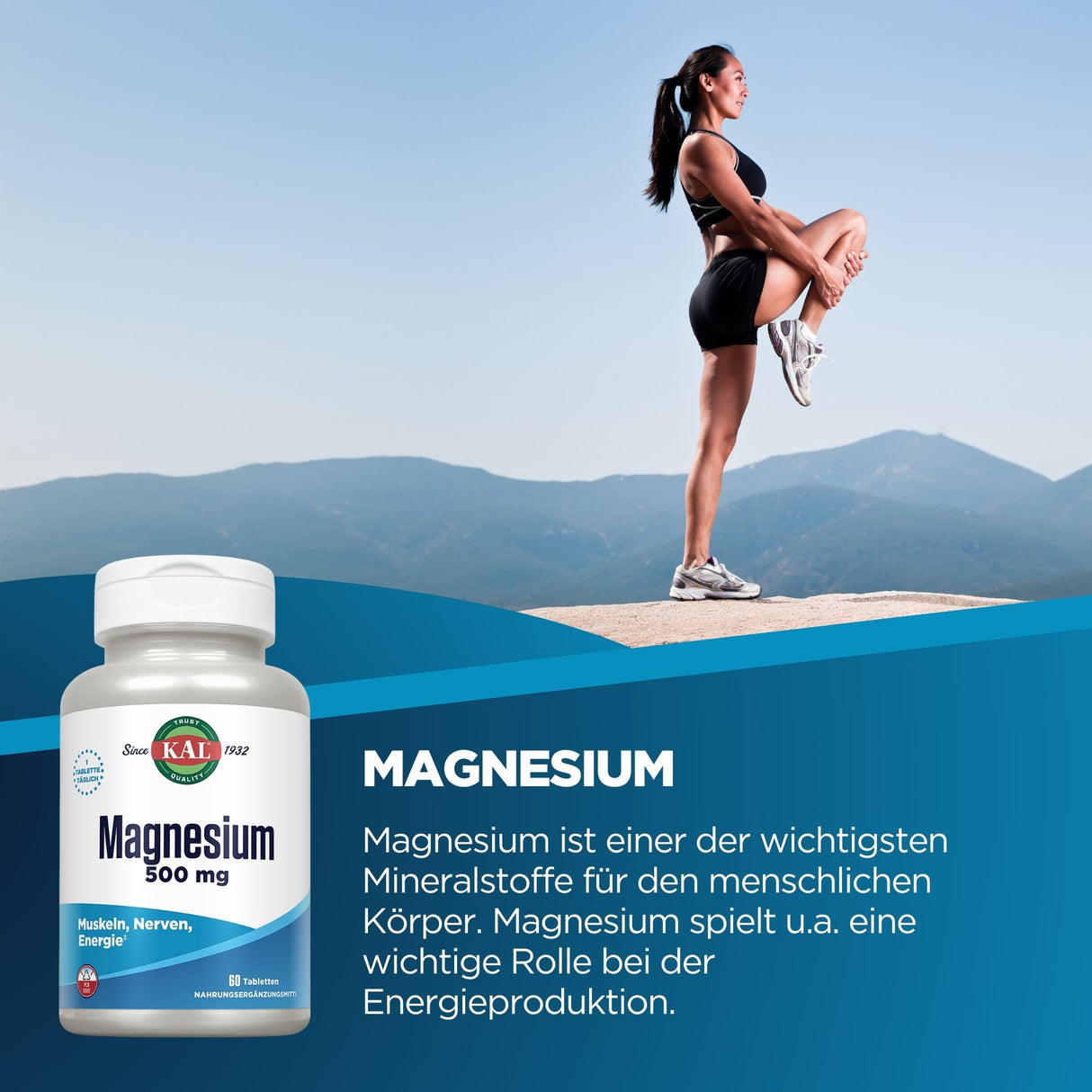 Eine Frau in Sportkleidung steht auf einem Felsen in einer Berglandschaft und dehnt ihr Bein. Im Vordergrund ist eine Flasche Magnesiumtabletten mit der Aufschrift 'Magnesium 500 mg' zu sehen. Der Hintergrund zeigt blauen Himmel und Berge.