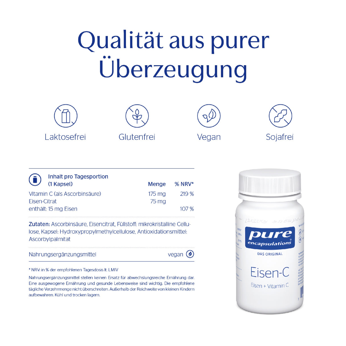 Das Bild zeigt eine Produktpräsentation für ein Nahrungsergänzungsmittel namens 'Eisen-C' von Pure Encapsulations. Oben steht der Slogan 'Qualität aus purer Überzeugung'. Darunter sind Symbole für Laktosefreiheit, Glutenfreiheit, Veganismus und Sojafreiheit. Auf der linken Seite sind die Inhaltsstoffe und Nährwerte aufgelistet, während rechts eine Flasche des Produkts abgebildet ist.